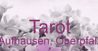 Tarot Aufhausen, Oberpfalz | Top-Experten für Kartenlegen, Wahrsagen, Hellsehen, Zukunftsdeutung. Tarot Aufhausen, Oberpfalz | Top-Experten für Kartenlegen, Wahrsagen, Hellsehen, Zukunftsdeutung.